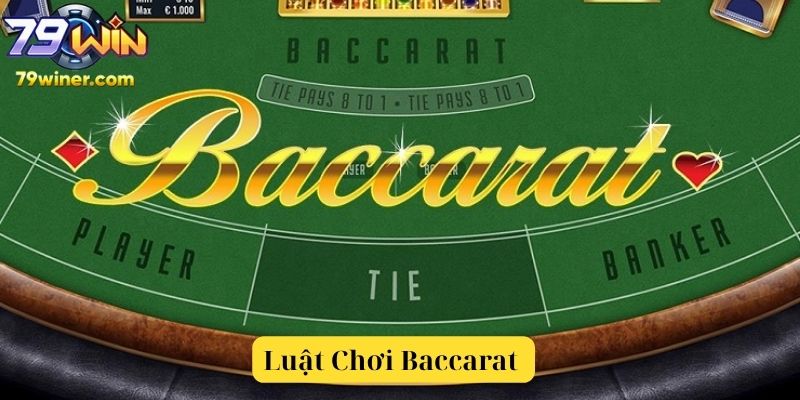luật chơi Baccarat