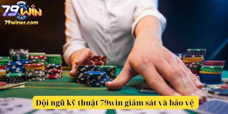 Chơi Có Trách Nhiệm 79win – Giải Trí An Toàn, Minh Bạch Và Bền Vững 4 Đội ngũ kỹ thuật 79win giám sát và bảo vệ hệ thống người chơi