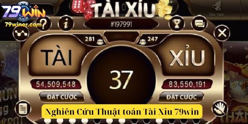nghiên cứu thuật toán Tài Xỉu 79win